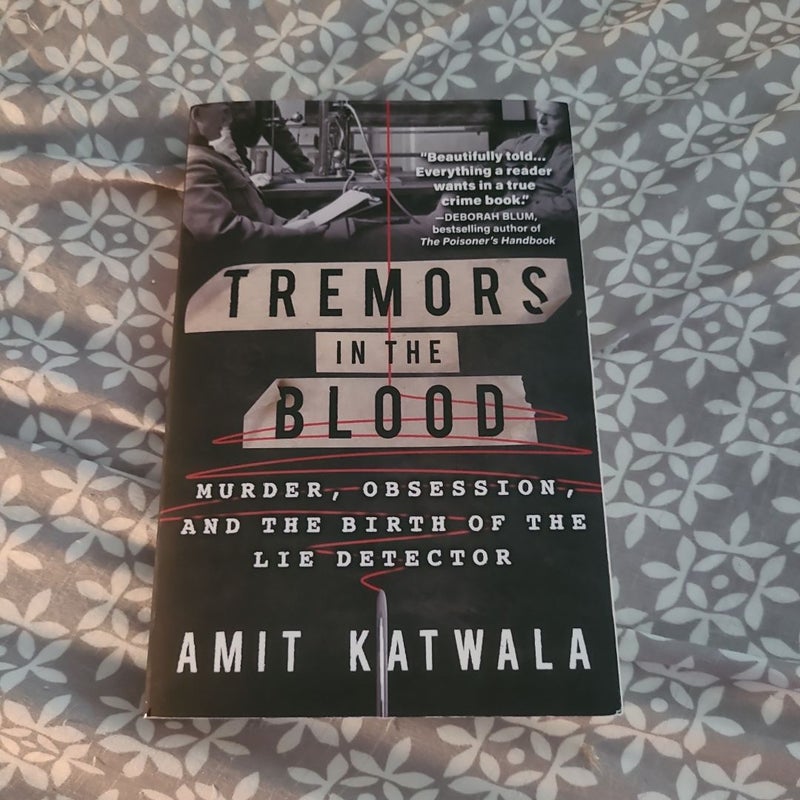 Tremors in the Blood
