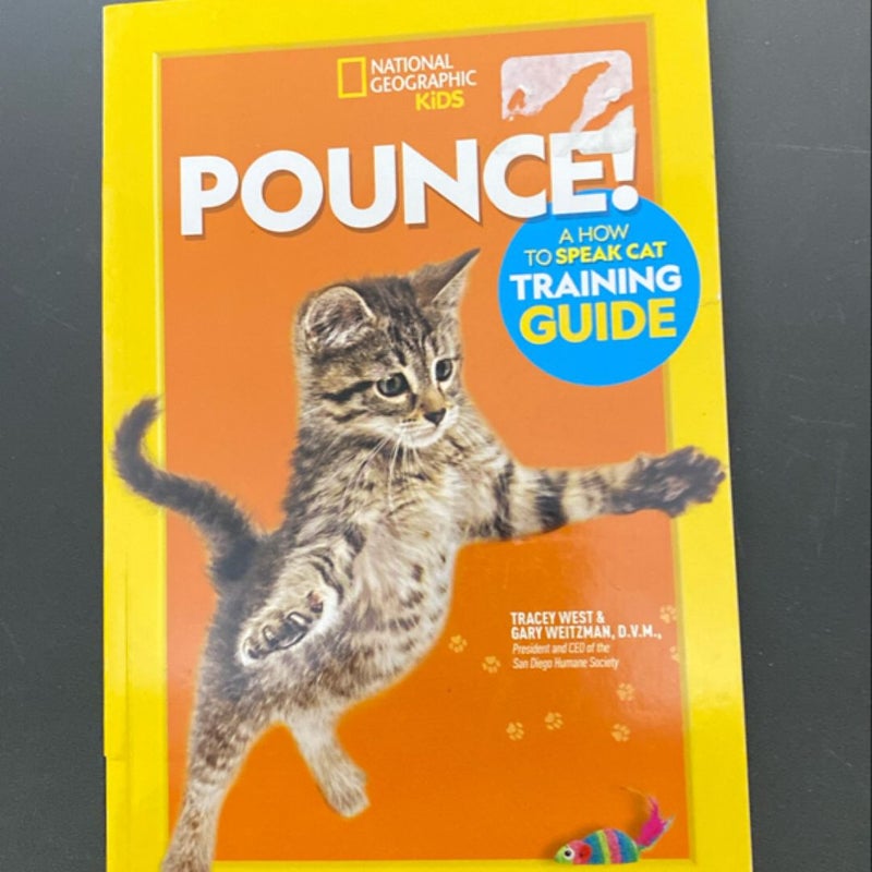 Pounce! a How to Speak Cat Training Guide