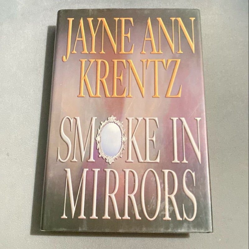 Smoke in Mirrors