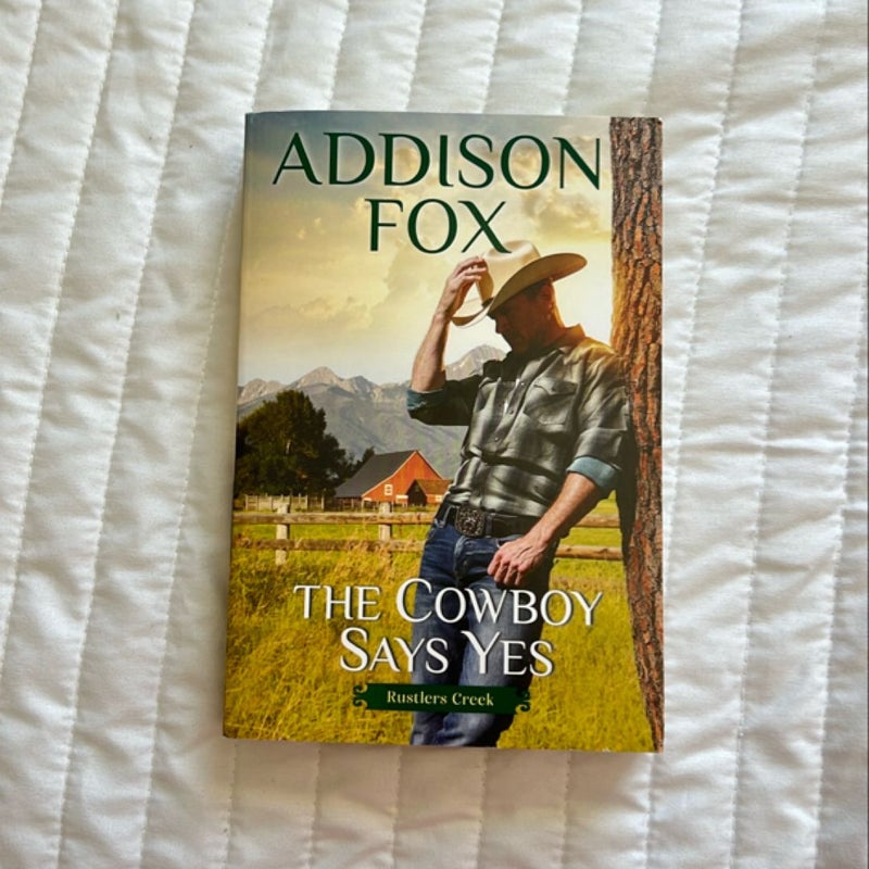 The Cowboy Says Yes