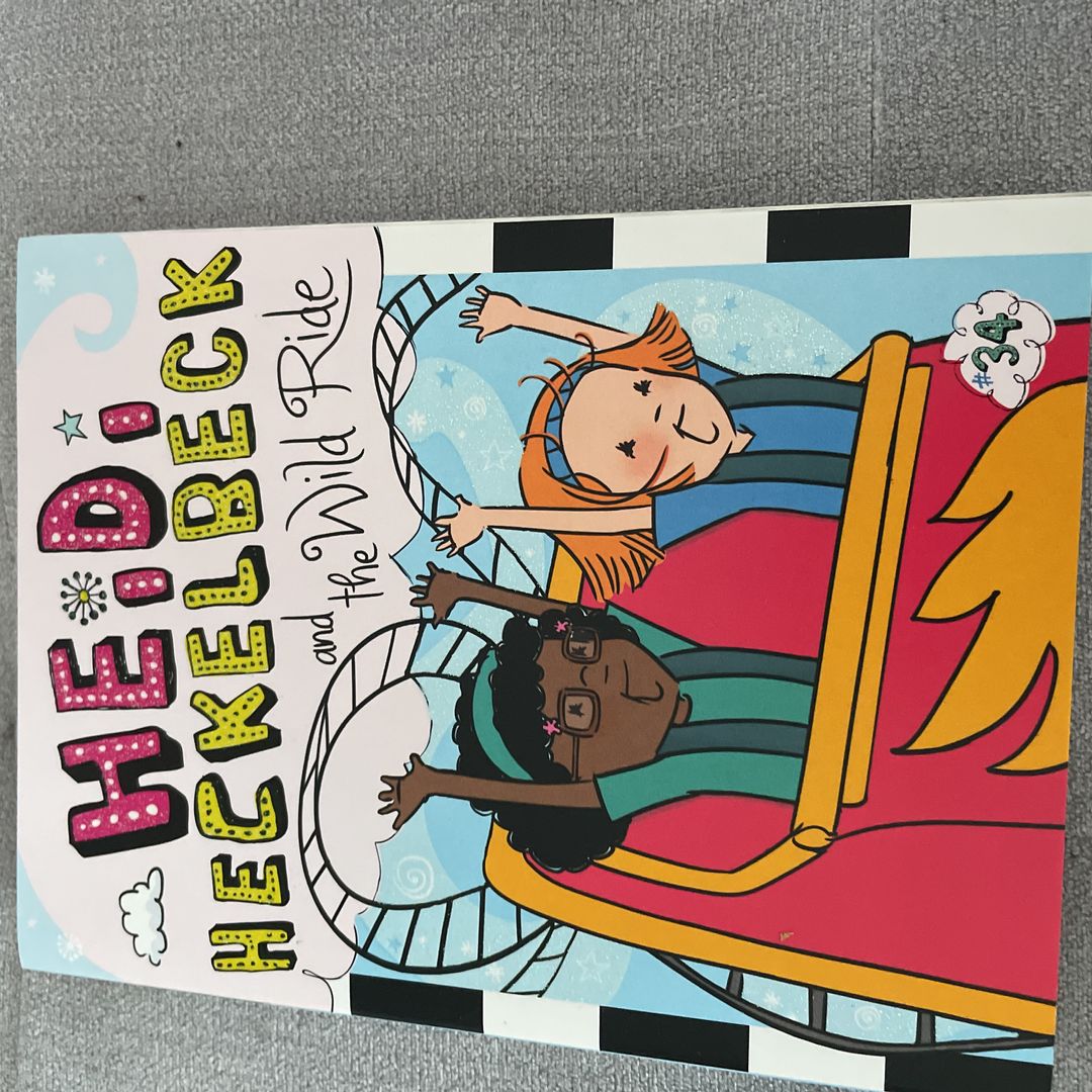 Heidi Heckelbeck and the Wild Ride