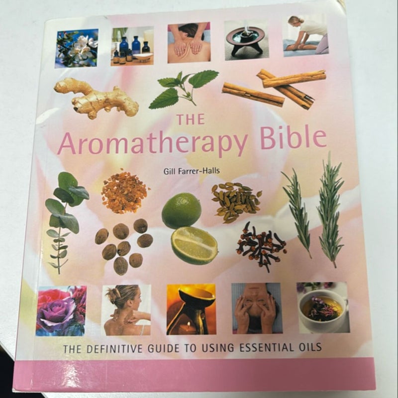 The Aromatherapy Bible