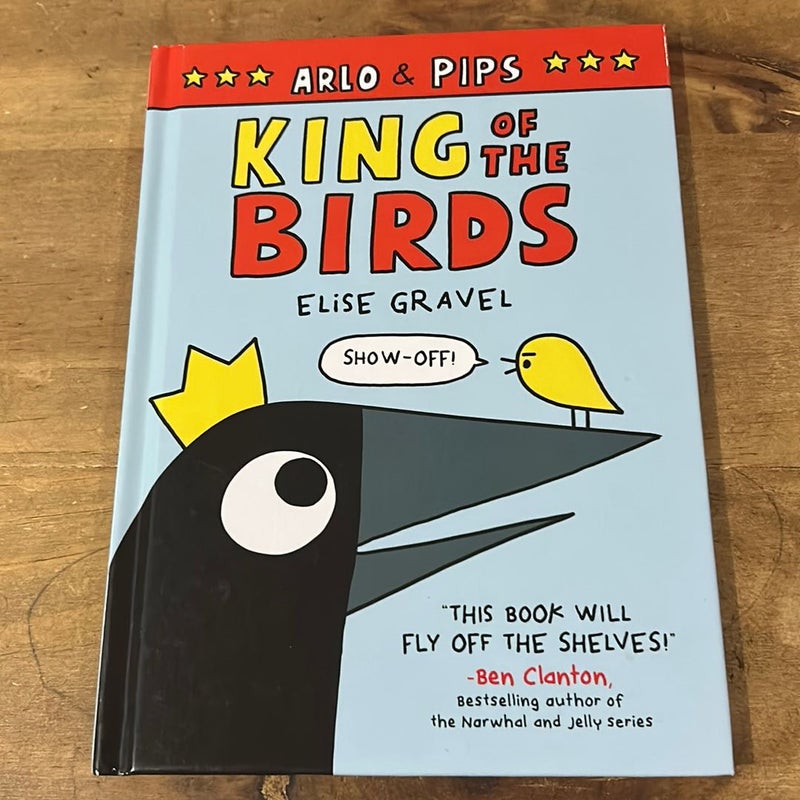 Arlo and Pips: King of the Birds