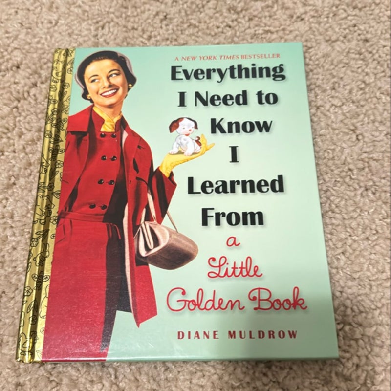 Everything I Need to Know I Learned from a Little Golden Book