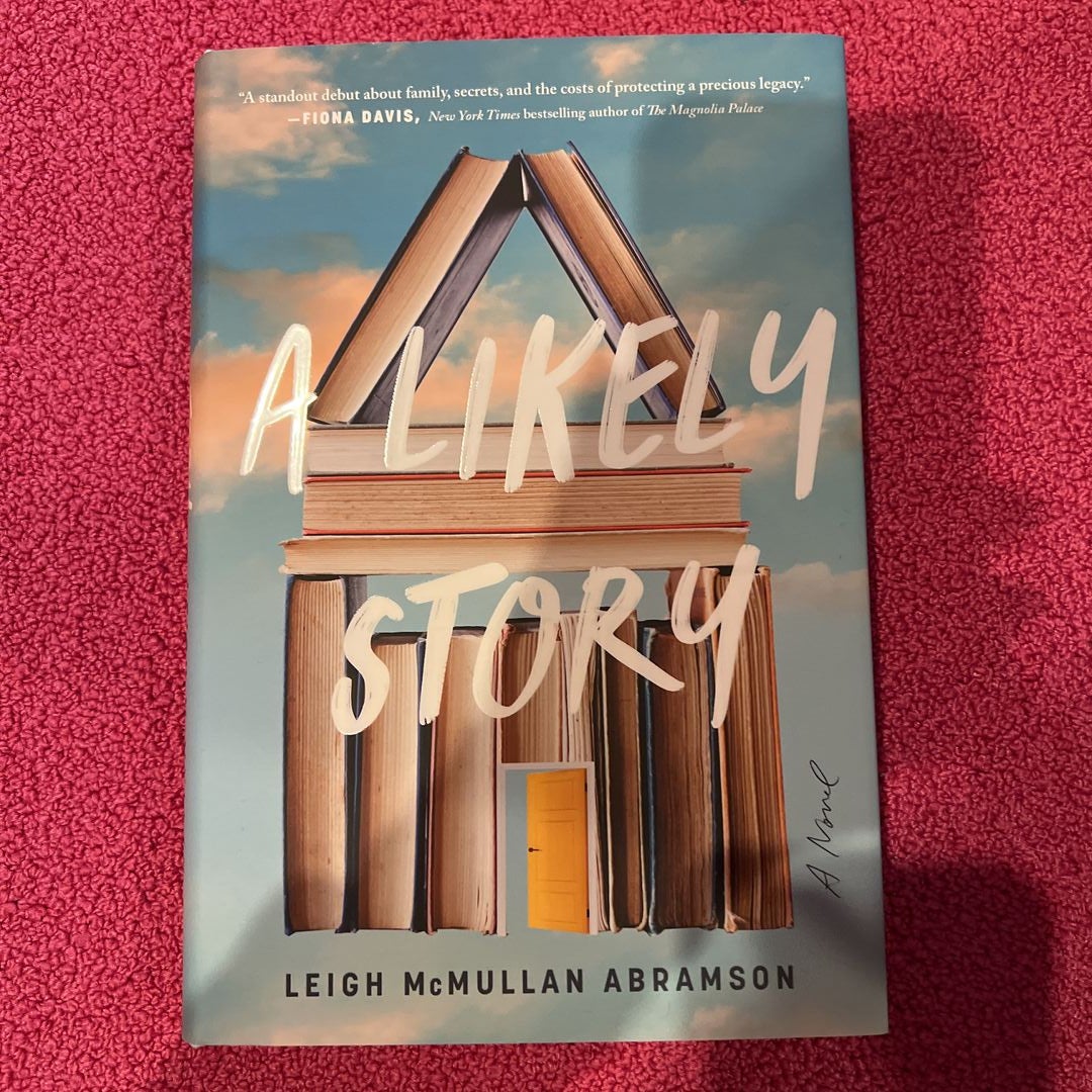 A Likely Story by Leigh McMullan Abramson Hardcover Pangobooks