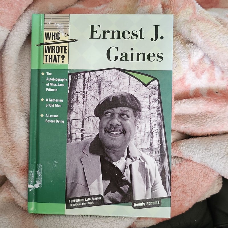 Ernest J Gaines *