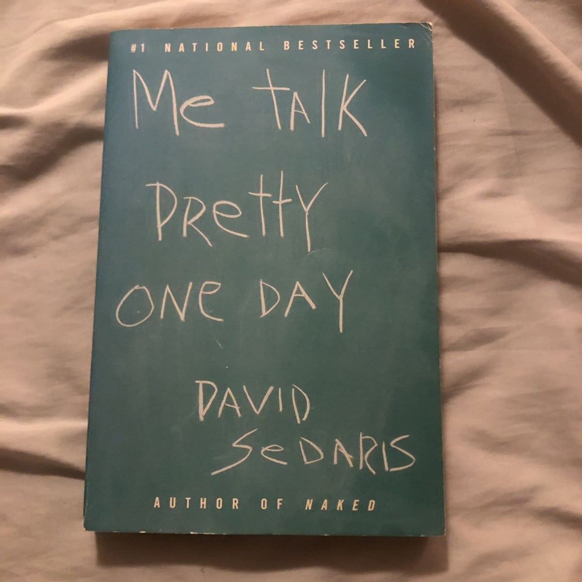 Me Talk Pretty One Day by David Sedaris