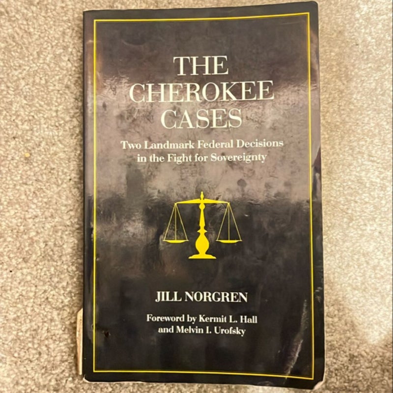 The Cherokee Cases