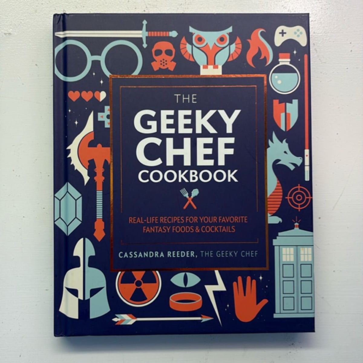 The Geeky Chef Cookbook by , Hardcover | Pangobooks