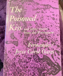 The Poisoned Kiss and Other Portuguese Stories