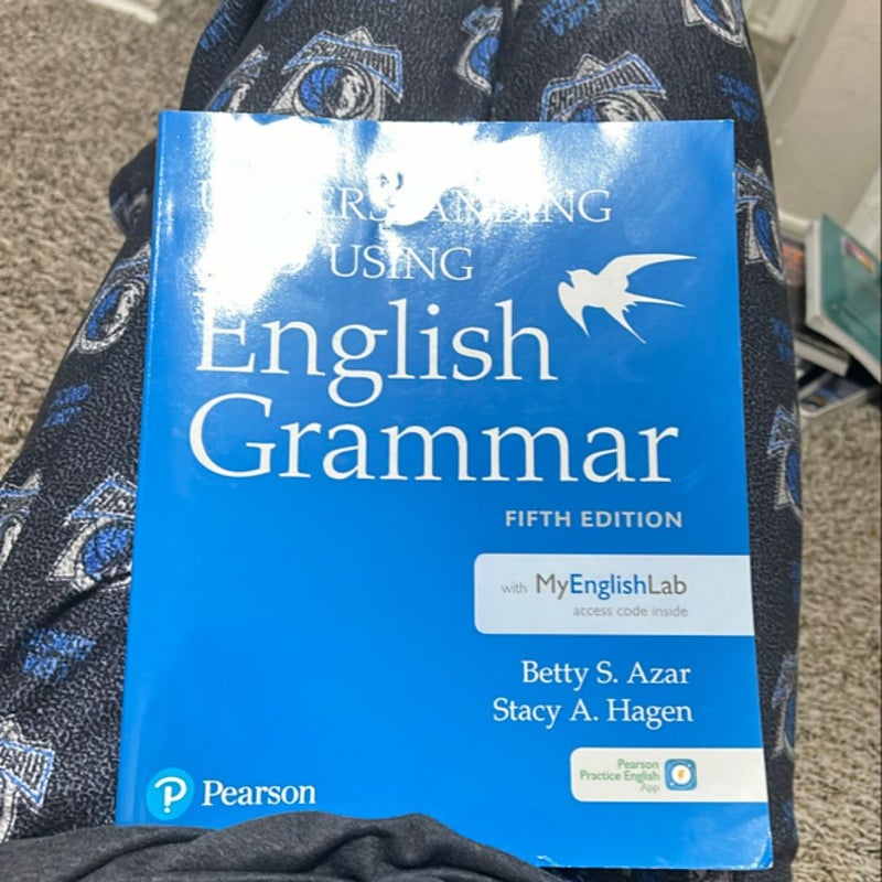 Understanding and Using English Grammar by Betty S. Azar, Stacy A. Hagen