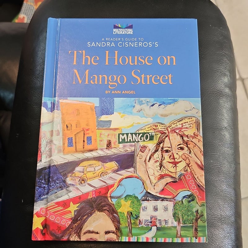 A Reader's Guide to Sandra Cisneros's the House on Mango Street