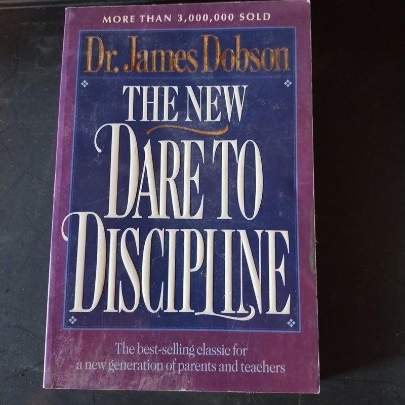 The New Dare to Discipline