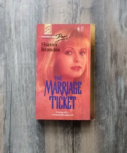 Marriage Ticket Women Who Dare