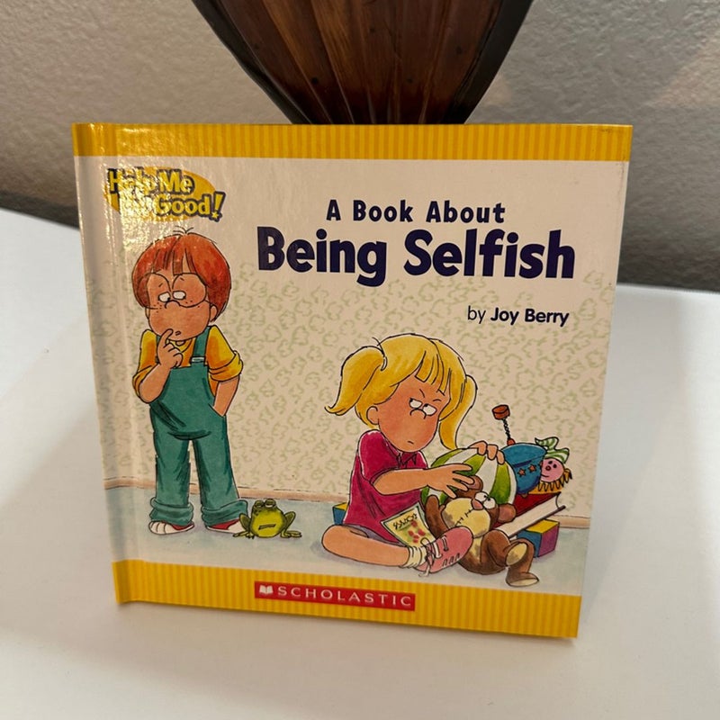 A Book about Being Selfish