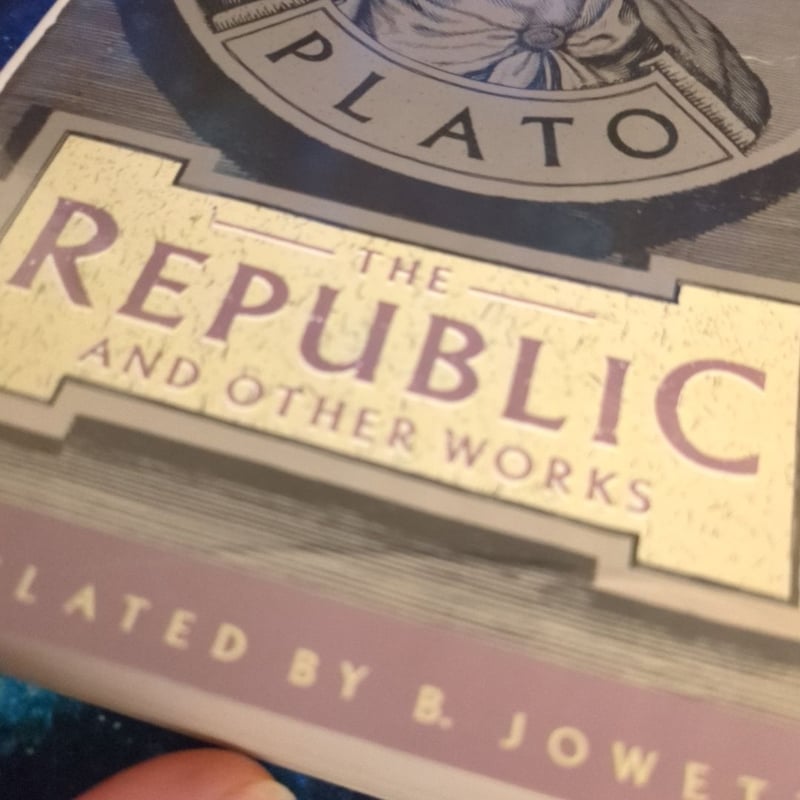 The Republic and Other Works