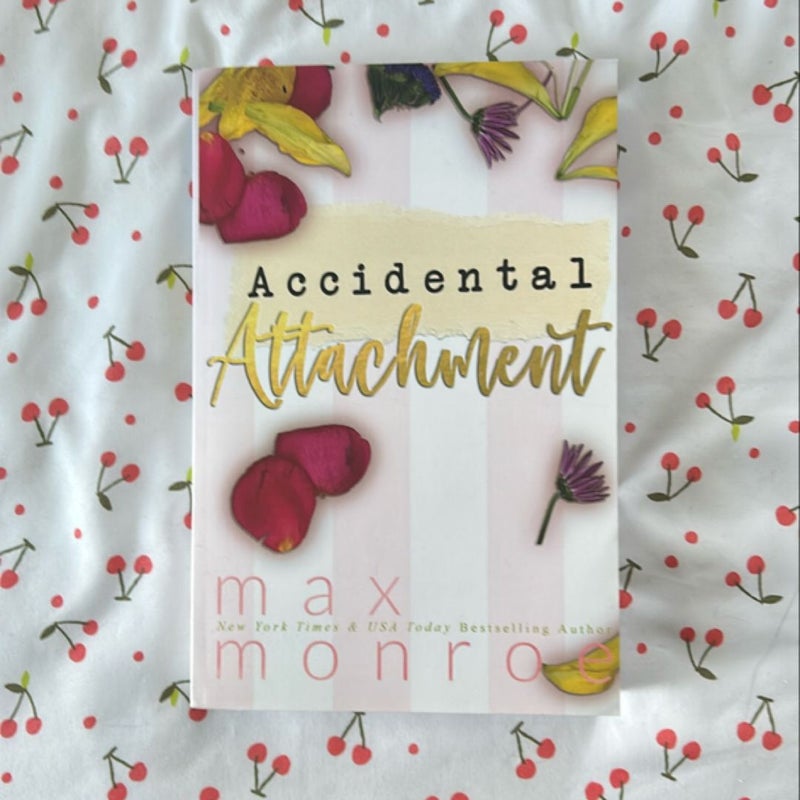 Accidental Attachment