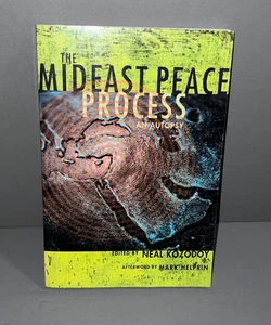 The Mideast Peace Process I
