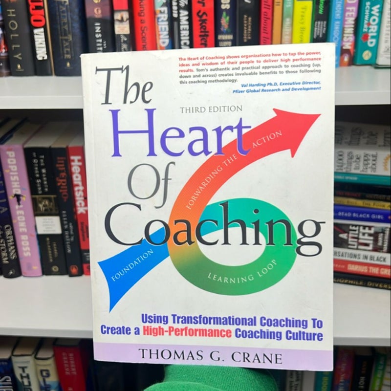 The Heart of Coaching - 4th Edition