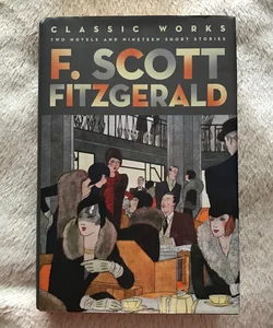 F. Scott Fitzgerald: Classic Works