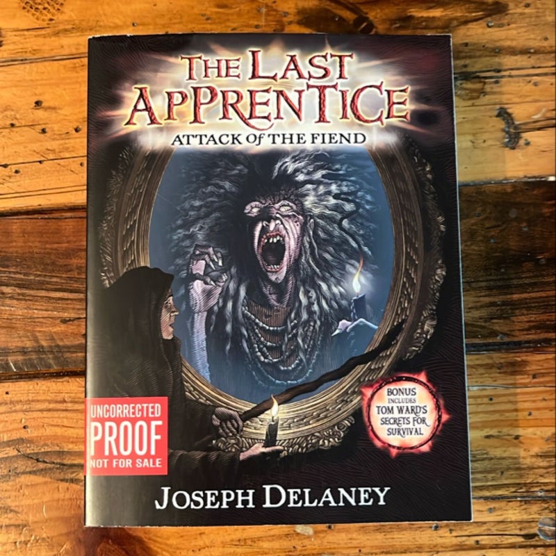THE LAST APPRENTICE Attack of the Fiend JOSEPH DELANY UNCORRECTED PROOF Rare