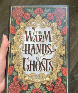 The Warm Hands of Ghosts 
