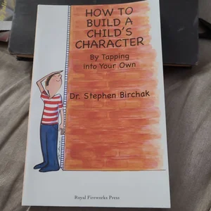 How to Build a Child's Character