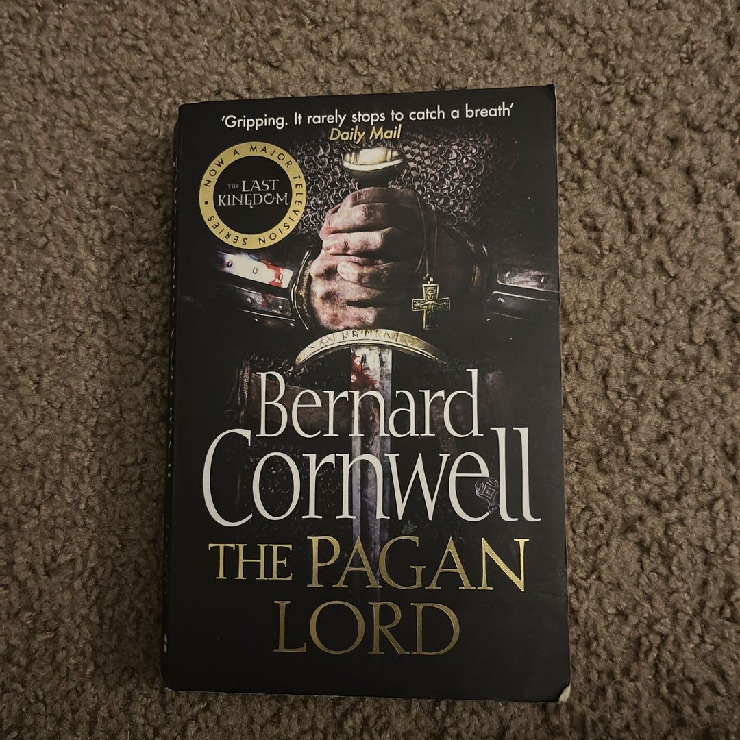 The Pagan Lord (the Last Kingdom Series, Book 7)