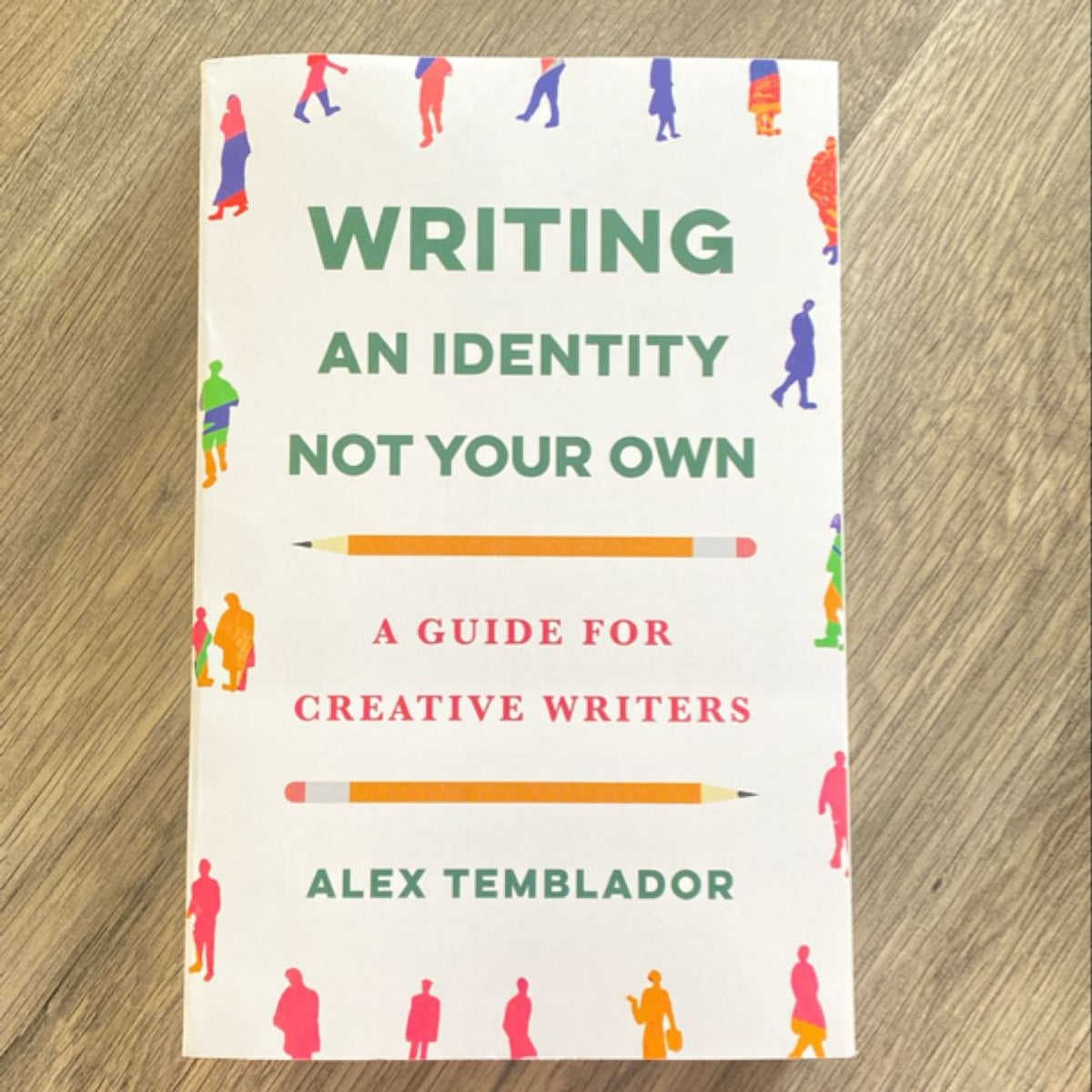 Writing an Identity Not Your Own by Alex Temblador