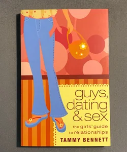 Guys, Dating, and Sex