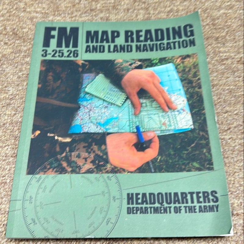 U. S. Army Guide to Map Reading and Navigation