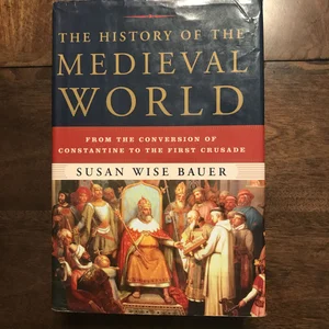 The History of the Medieval World