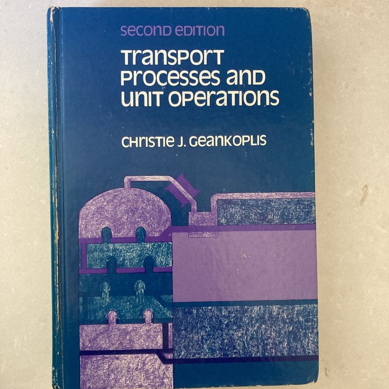 Transport Processes and Unit Operations