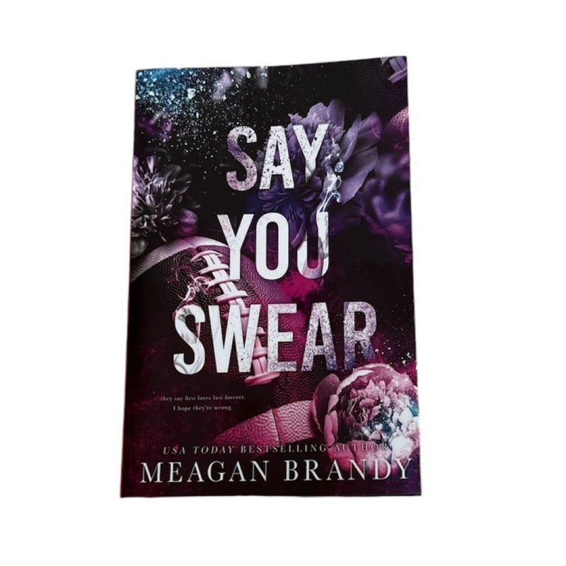 Say You Swear : Alternate Cover Edition