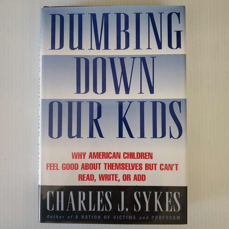 Dumbing Down Our Kids