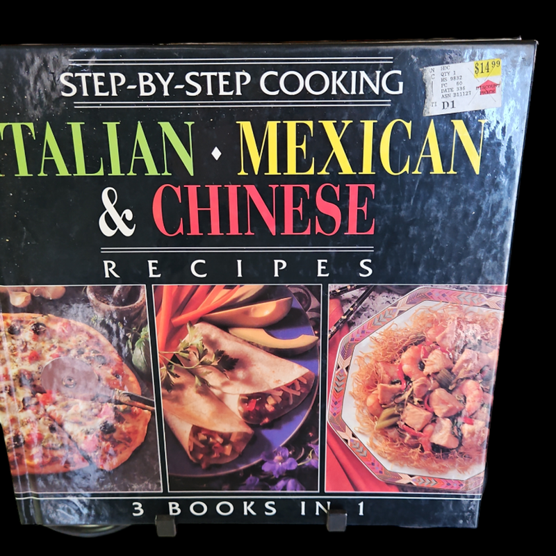 Step-By-Step Cooking Italian, Mexican, & Chinese Recipes