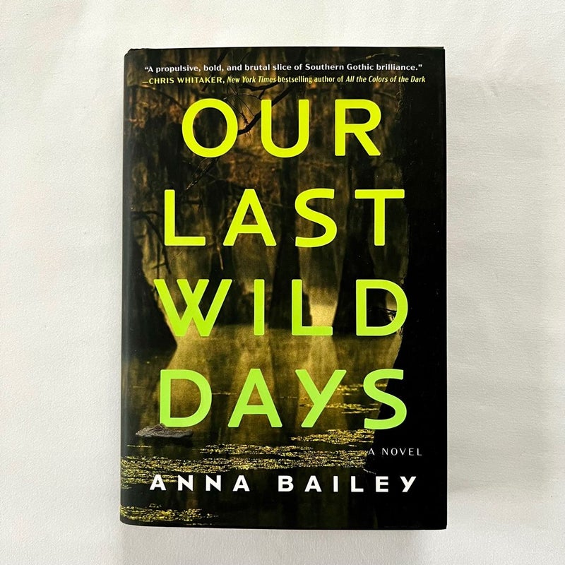 Our Last Wild Days