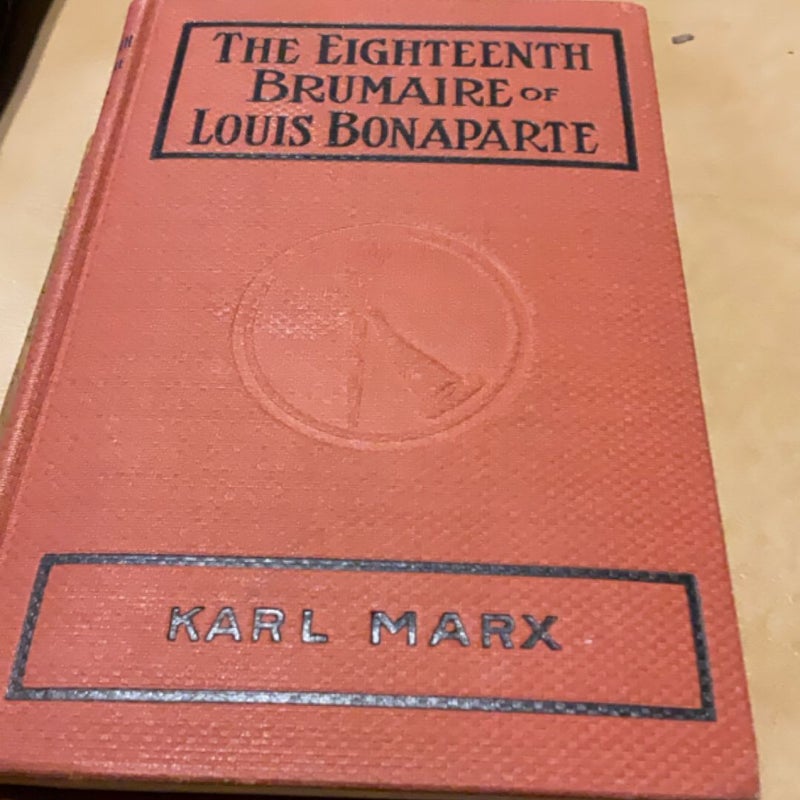 The eighteenth brumaire of Louis Bonaparte