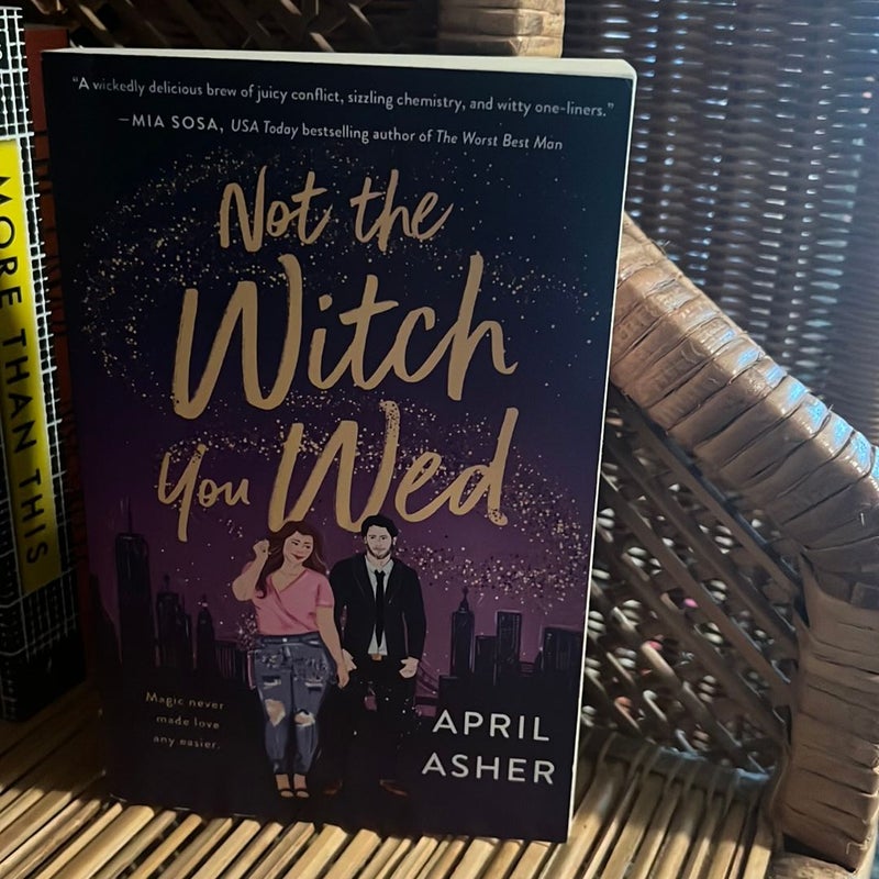 Not the Witch You Wed