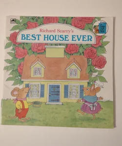 Richard Scarry's Best House Ever