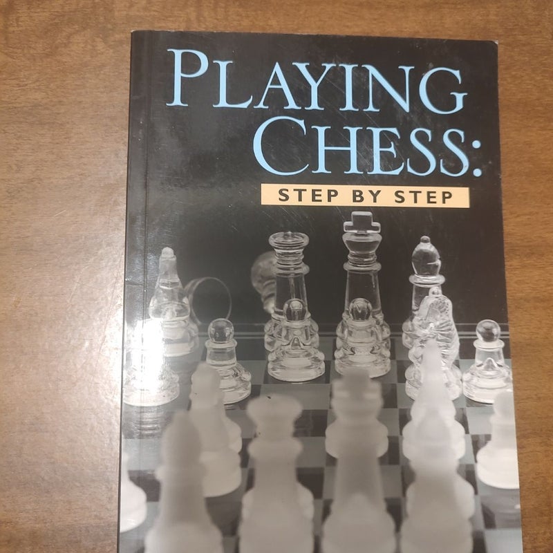 Playing chess step by step