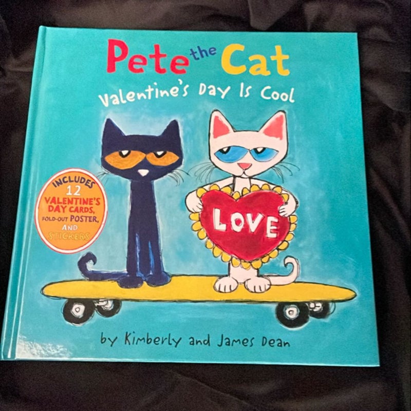 Pete the Cat: Valentine's Day Is Cool