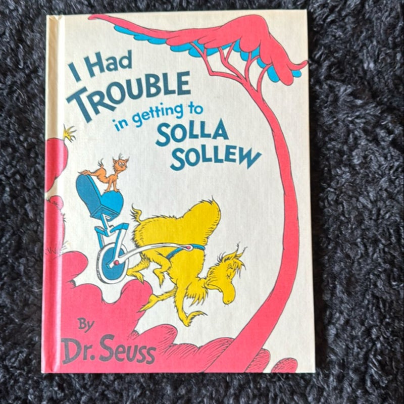 I Had Trouble in Getting to Solla Sollew