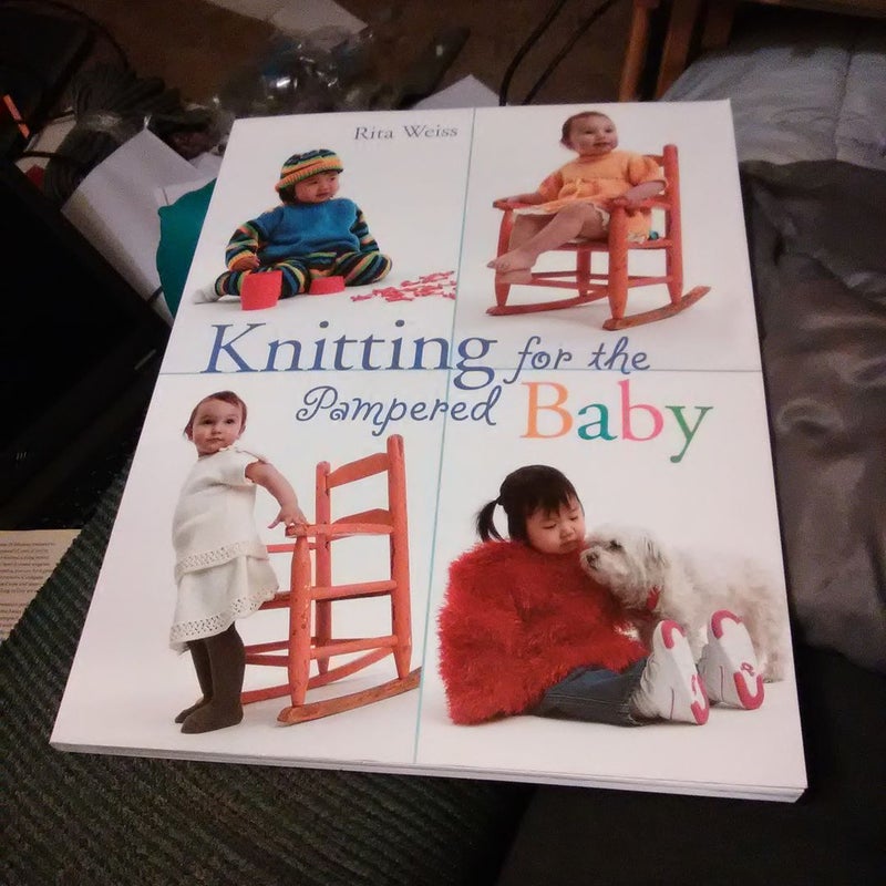 Knitting for the Pampered Baby