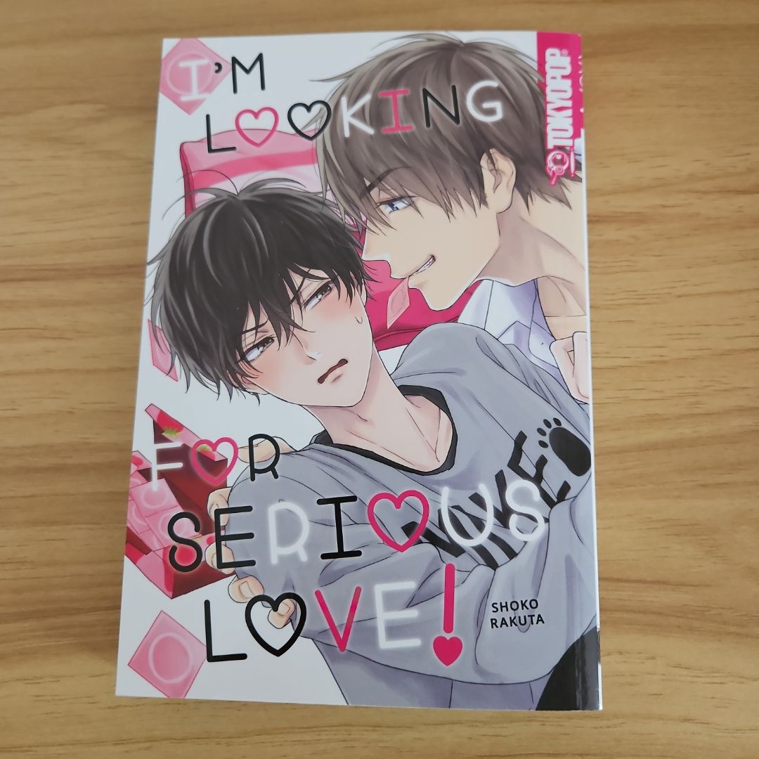 I'm Looking for Serious Love!