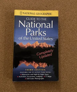 National Geographic's Guide to the National Parks of the United States