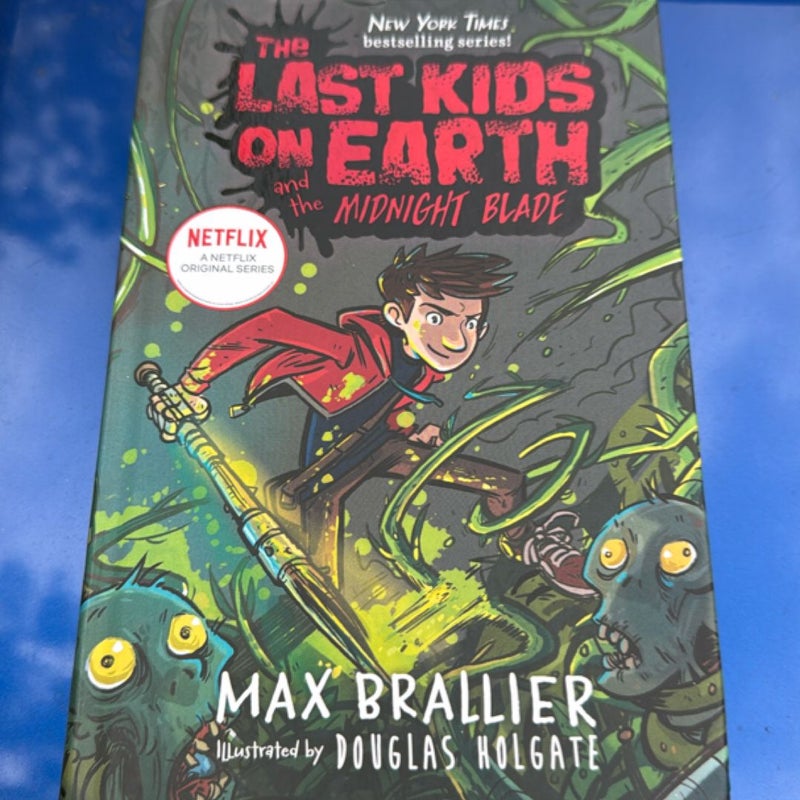 The Last Kids on Earth and the Midnight Blade