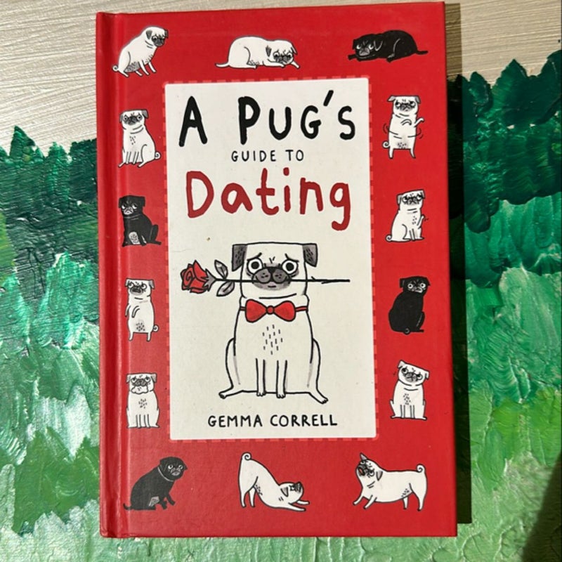 A Pug's Guide to Dating