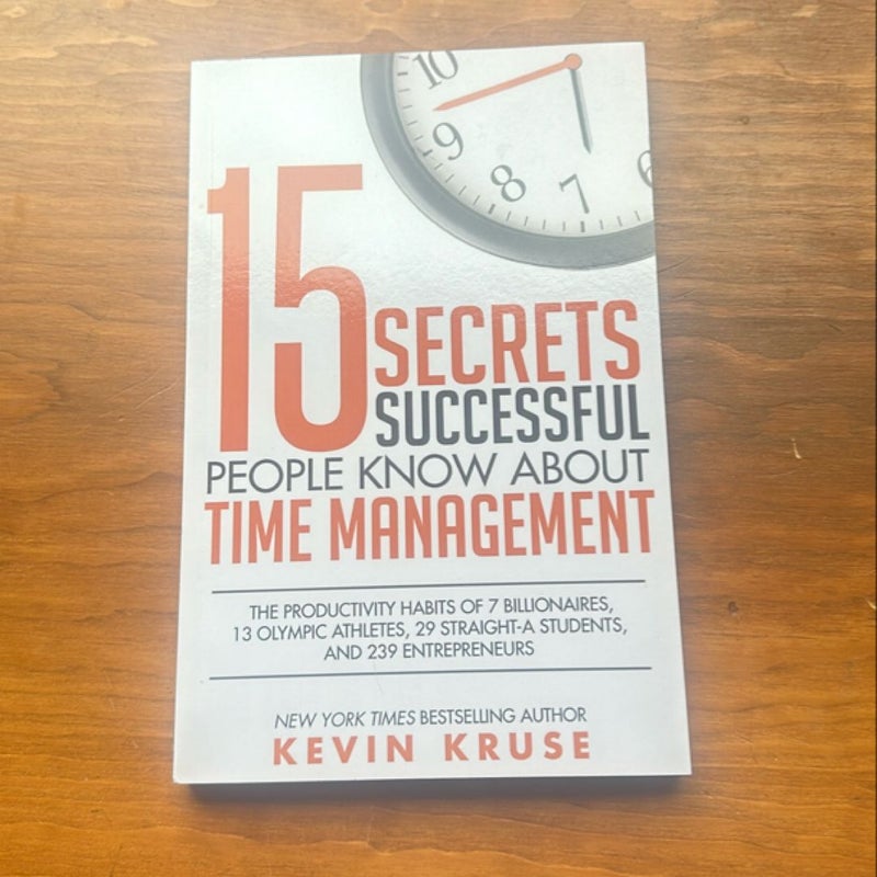 15 Secrets Successful People Know about Time Management