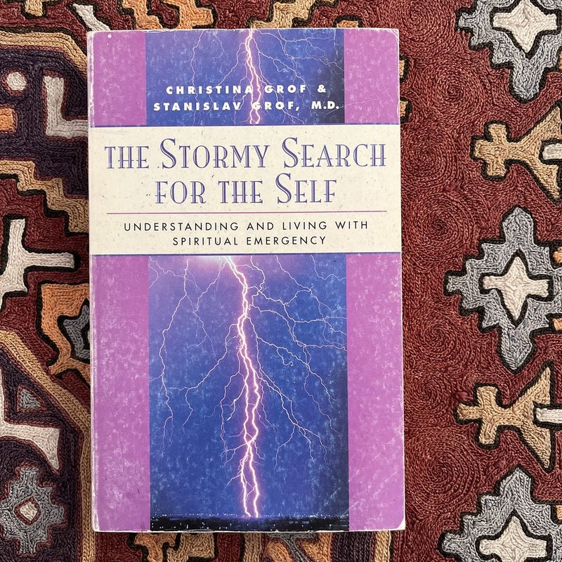 Stormy Search for the Self